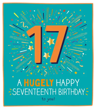A Hugely Happy Seventeenth Birthday to You!