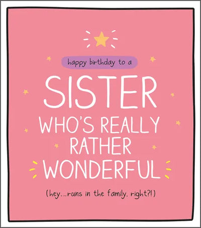 Happy Birthday to a Sister Who's Really Rather Wonderful Runs in the Family