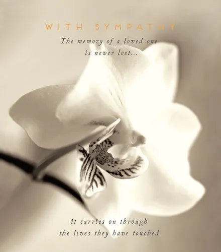 WITH SYMPATHY The memory of a loved one is never lost...