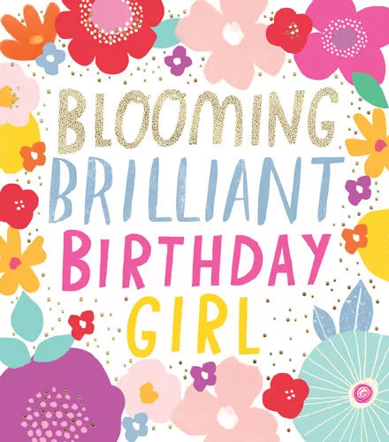 Blooming Brilliant Birthday Girl