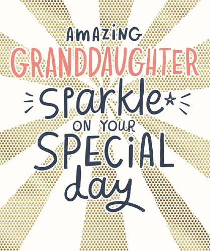 Amazing Granddaughter Sparkle Special Day