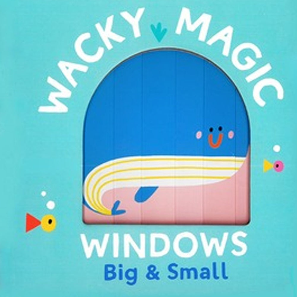 Wacky Windows Big And Small
