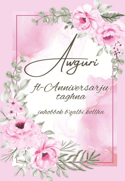 Awguri Fl-Anniversarju Tagħna Inħobbok B'Qalbi Kollha