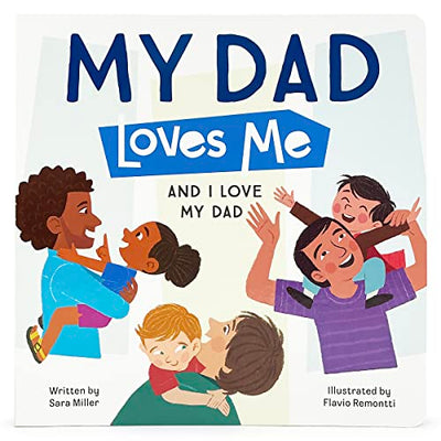 My Dad Loves Me (Board Book)