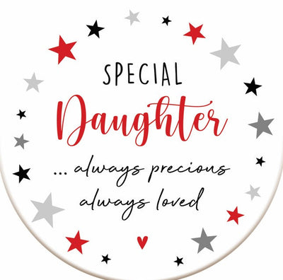 Ceramic coaster - special Dauther always precious always loved