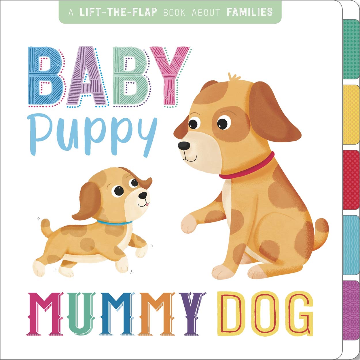 Baby Puppy, Mummy Dog
