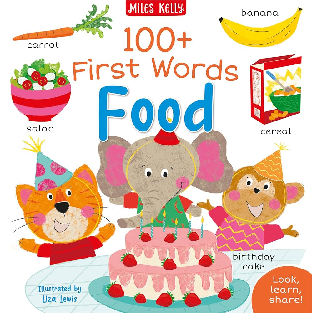 Miles Kelly - 100+ First Words Food 