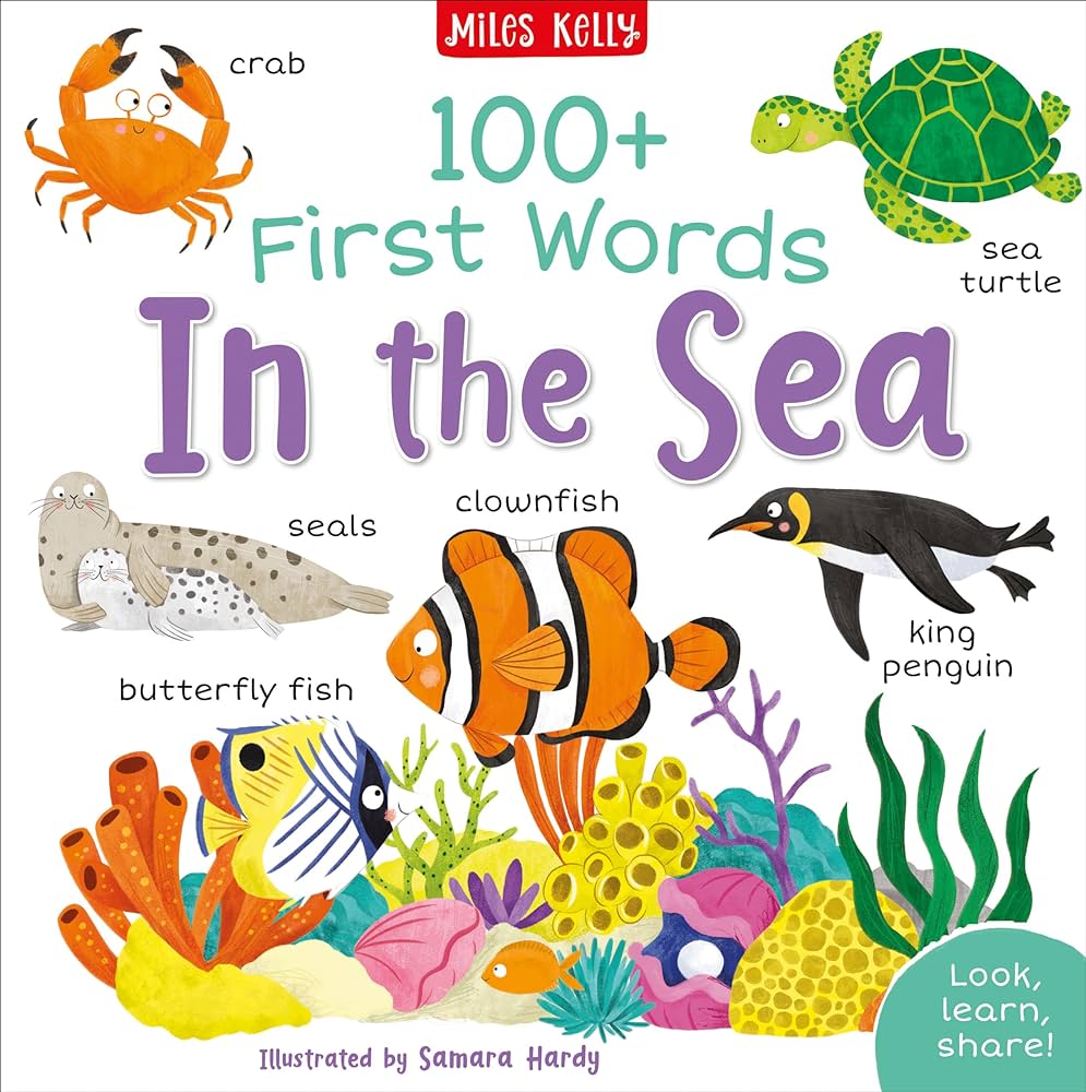 Miles Kelly - 100+ First Words In The Sea