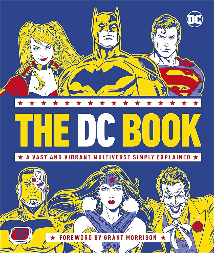 The Dc Book - A Vast And Vibrant Multiverse Simply Explained