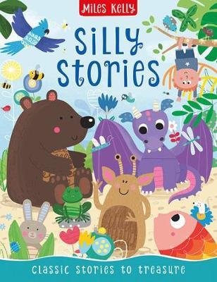 Silly Stories - miles kelly