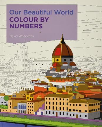 Our Beautiful World Colour By Numbers