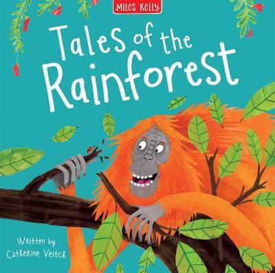 Tales Of The Rainforest