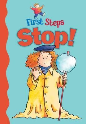 First Steps: Stop