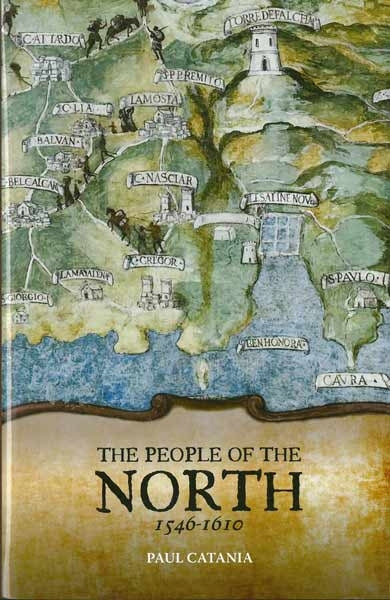 The People Of The North 1546–1610. - Paul Catania