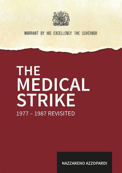 The Medical Strike 1977-1987 Revisited (Hard Back)