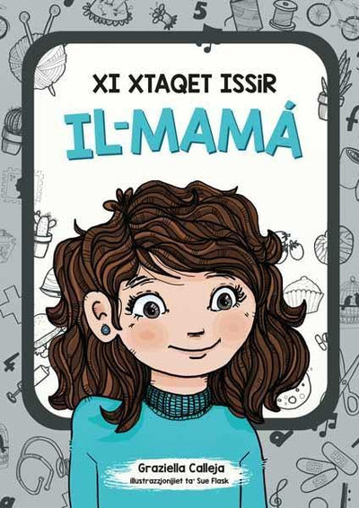 Xi Xtaqet Issir Il-Mama - Big book 30 x 42 cm
