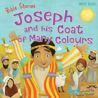 Joseph And His Coat Of Many Colors - Miles Kelly