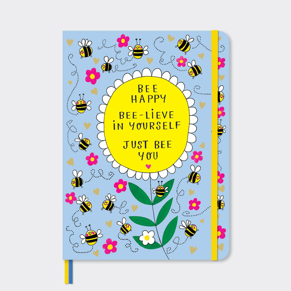 Bee Happy Bee Lieve in Yourself just be you - Note book