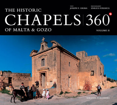 THE HISTORIC CHAPELS of malta and gozo VOL 2
