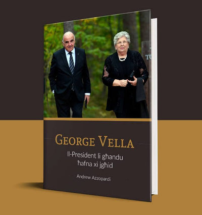 George Vella Il-President Li Għandu Ħafna Xi Jgħid - Hardback