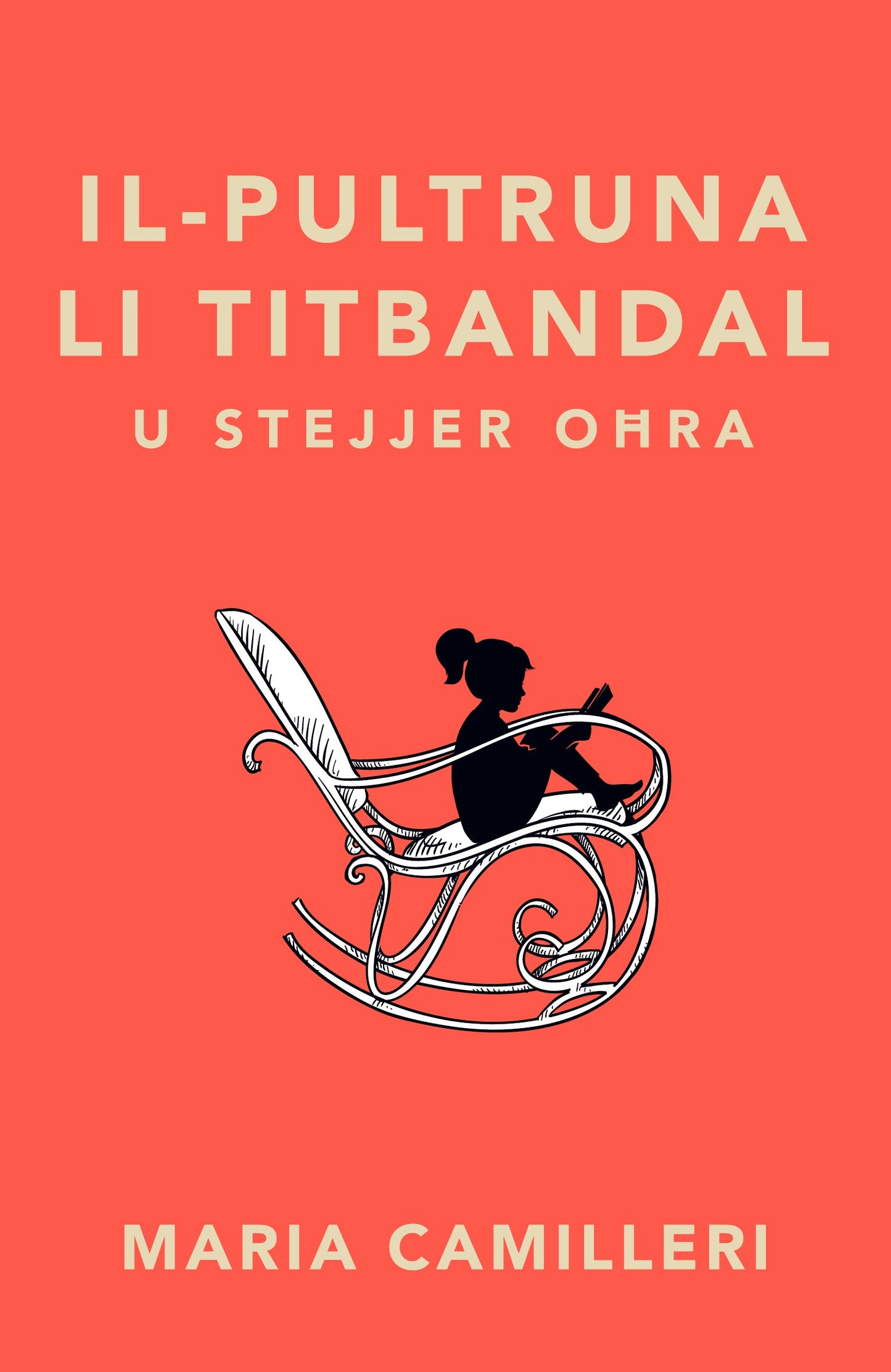Il-Pultruna Li Titbandal u stejjer ohra