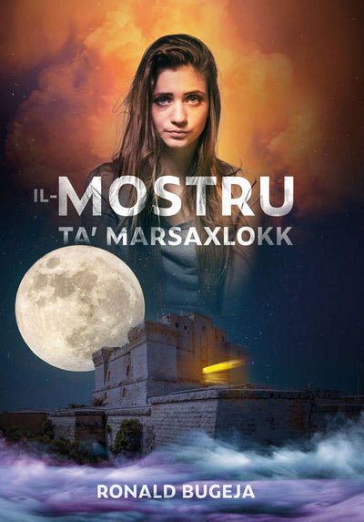 Il-Mostru Ta' Marsaxlokk - Rumanz Ta Ronald Bugeja
