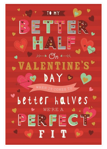 To My Better Half On Valentine'S Day