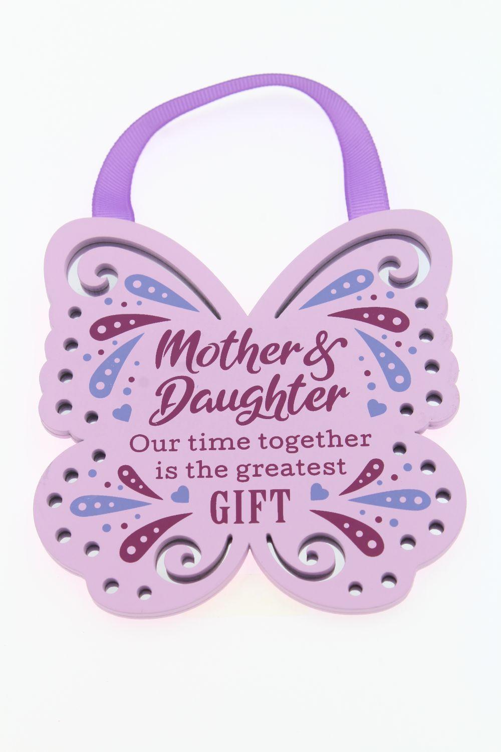 Hanging Plaque - Mother & Daughter Our Time Together Is The Greatest Gift