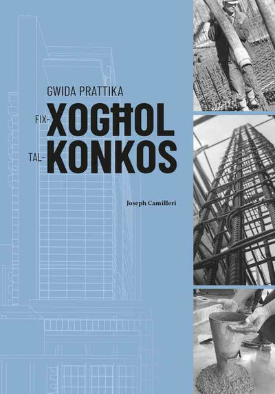 Gwida Prattika Fix-Xogħol Tal-Konkos - Joseph Camilleri