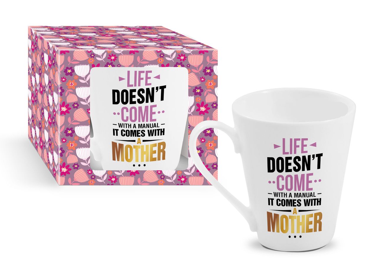 Life Doesn T Come With A Manual It Comes With Mother