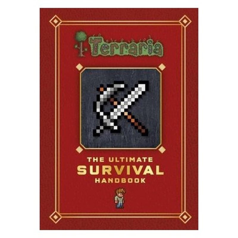 Terraria: The Ultimate Survival Handbook