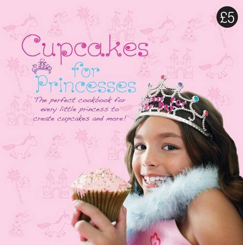 Cupcakes For Princesses Hb: Love Food