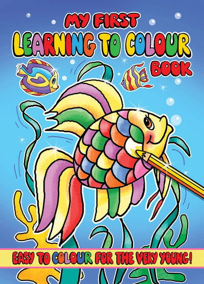 My First Learning To Colour Book