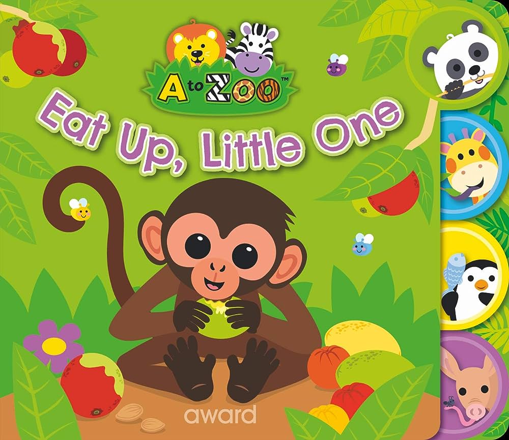 Eat Up Little One - A To Zoo