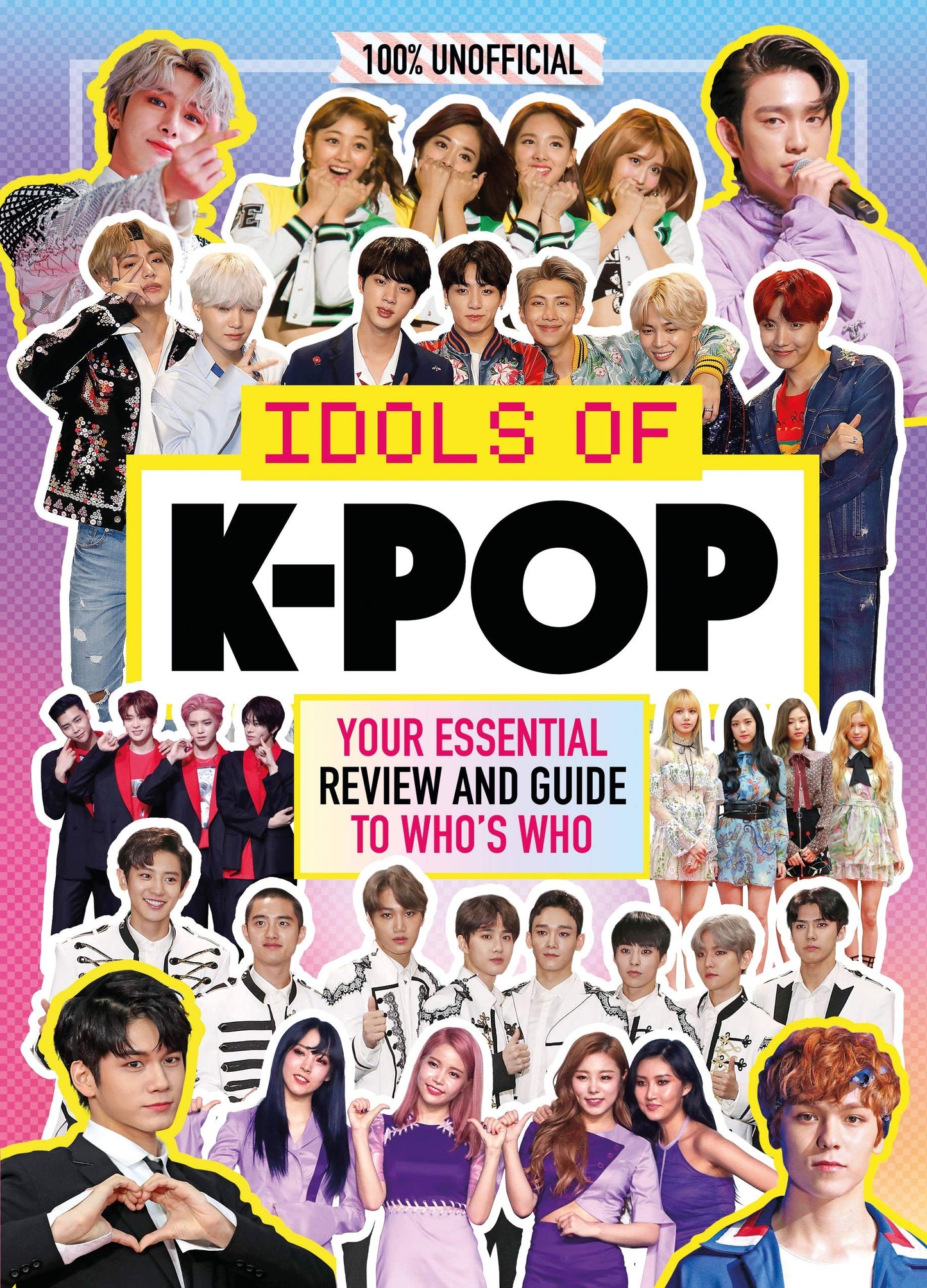 100% Unofficial: Idols Of K-Pop
