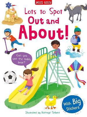 Lots To Spot Sticker Book Out And About - Miles Kelly