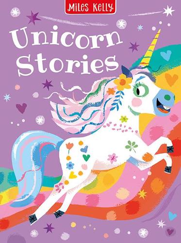 Unicorn Stories - Miles Kelly