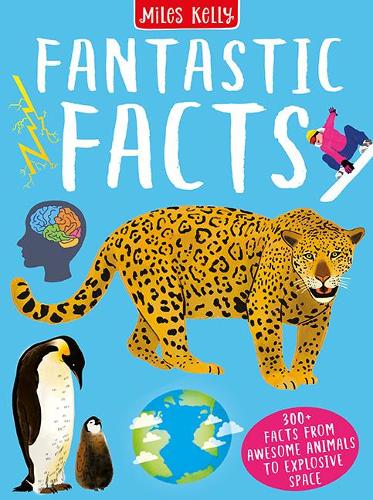 Fantastic Facts By Miles Kelly