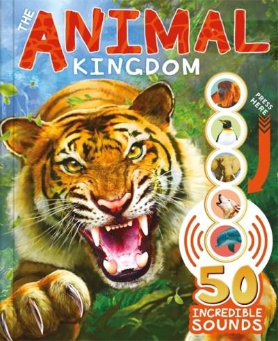 The Animal Kingdom - 50 Incredible Sounds