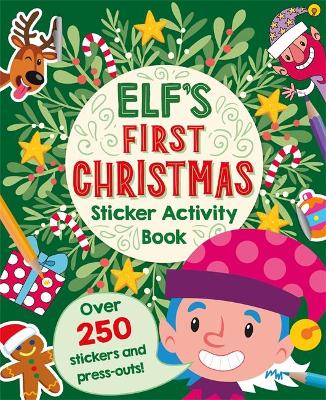 Elf S First Christmas Sticker Activity Book