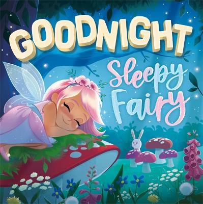Goodnight Sleepy Fairy