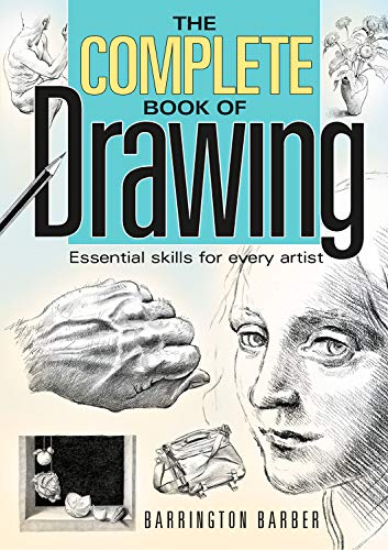 The Complete Book Of Drawing - Essential Skills For Every Artist