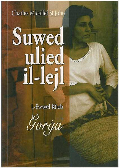 Suwed Ulied Il - Lejl - Gorga - L-Ewwel Ktieb