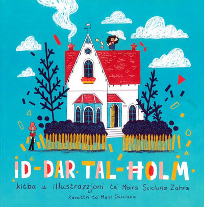 Id-Dar Tal-Ħolm - Moira Scicluna Zahra
