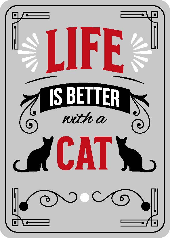 Life Is Better With A Cat