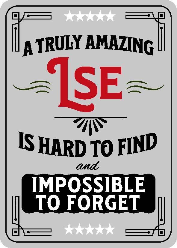 A Truly Amazing Lse Is Hard To Find And Impossible To Forget