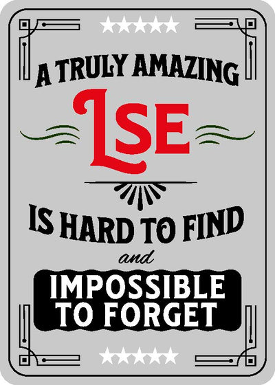 A Truly Amazing Lse Is Hard To Find And Impossible To Forget