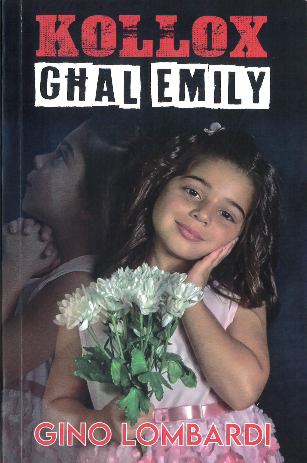 Kollox Ghal Emily - Ir-Rumanz Ta Gino Lombardi