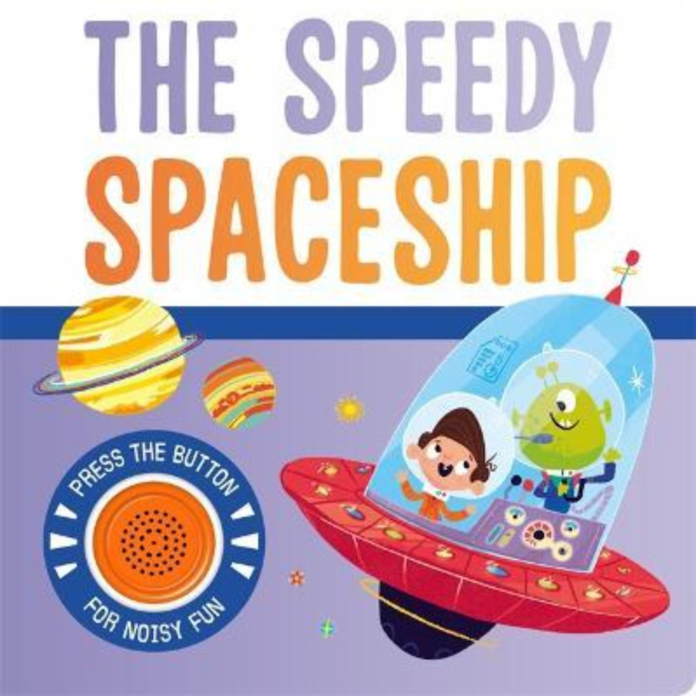 The Speedy Spaceship - For Noisy Fun