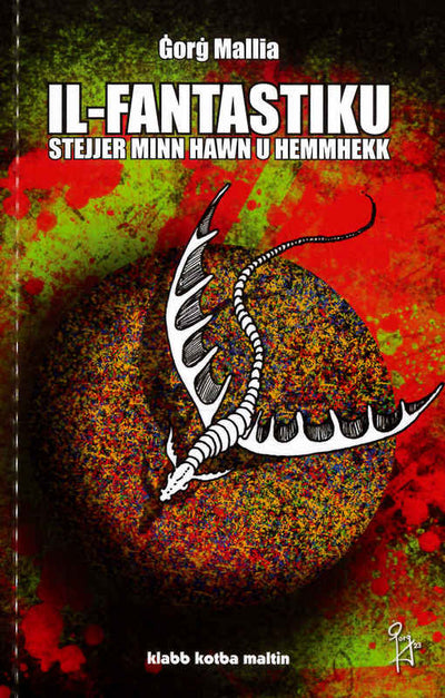 Il-Fantastiku - Stejjer Minn Hawn U Hemmhekk